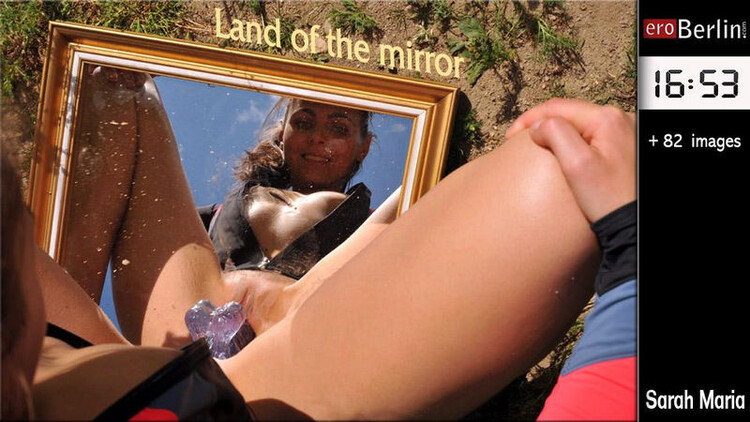 Sarah Maria - Land Of The Mirror (Eroberlin) HD 720p