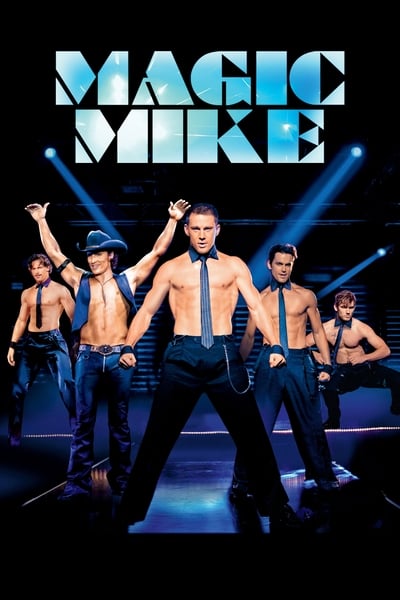 Magic Mike 2012 1080p BluRay H264 AAC 7d523de5c1b973bfa49ee84ee9b7964e