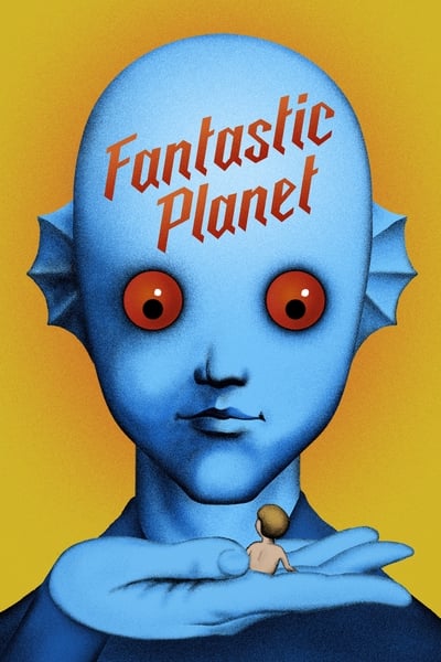 Fantastic Planet 1973 DUBBED REMASTERED 1080p BluRay H264 AAC 704cfffc22e840563fa29ded5c462150