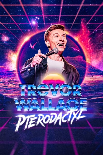 Trevor Wallace Pterodactyl 2023 1080p WEB h264-EDITH D5f521a8c210571533d0f7f2d2d97958