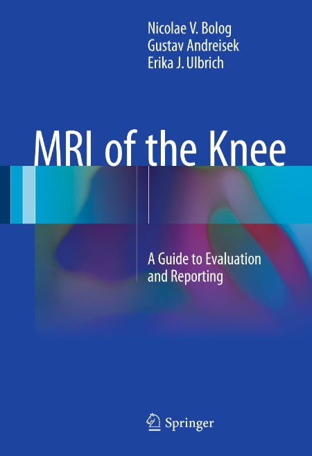 MRI of the Knee by Nicolae V. Bolog 3ff2c0e380b9e00668bfaa10f99d1e5e