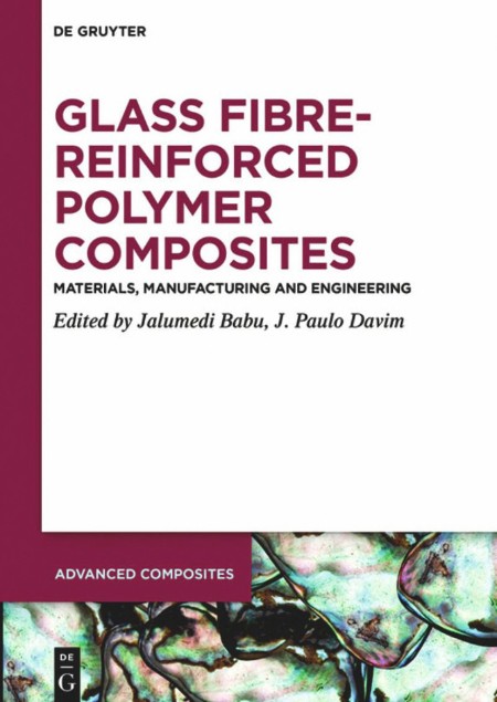 Glass Fibre-Reinforced Polymer Composites by Jalumedi Babu Fae77b628b2ae9e40220795500b3235f