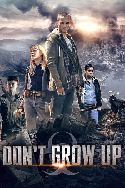 Dont Grow Up 2015 1080p BluRay H264 AAC 987a181b33008e76cd8e24843a798f80