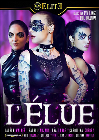 L Elue (Jacquie Et Michel ELITE) [2022 г., All Sex, WEBRip, 720p] (Carollina Cherry, Eva Lange, Lauren Walker, Rachel Adjani)