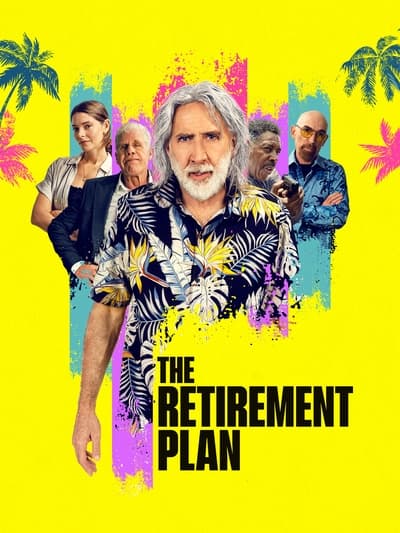 The Retirement Plan 2023 1080p BluRay 10Bit X265 DD 5 1-Chivaman 9d66368fe8129bec0ad5a8cf65cc2aa3