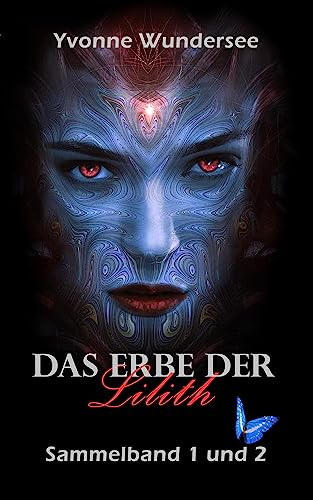 Cover: Yvonne Wundersee - Das Erbe der Lilith