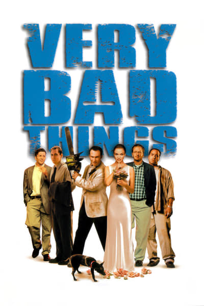 Very Bad Things 1998 1080p BluRay H264 AAC A8ca5d302f300f69f5db00518daef3b3