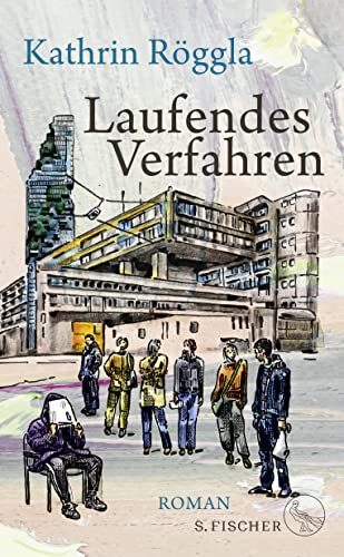 Cover: Röggla, Kathrin - Laufendes Verfahren