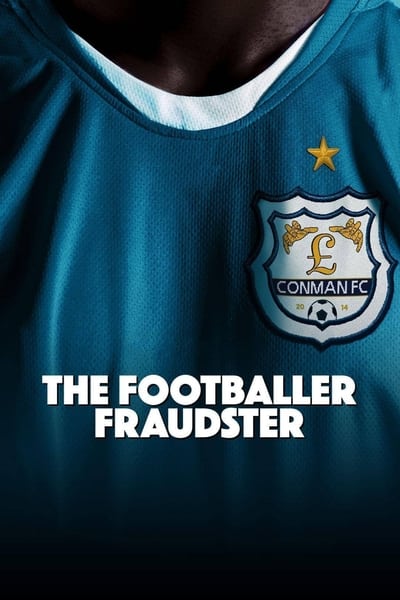 The Footballer Fraudster 2023 1080p WEB h264-CODSWALLOP D8b00e85b1b78ee20cb19ee7dd1361d0