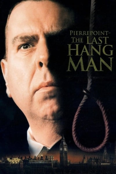 Pierrepoint The Last Hangman 2005 1080p BluRay H264 AAC 19c940238ff8a16da61eda5fcb5fb5fb