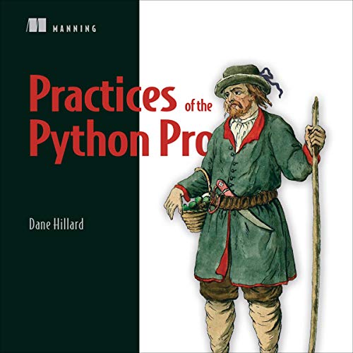 Practices of the Python Pro (Manning) (Audiobook)
