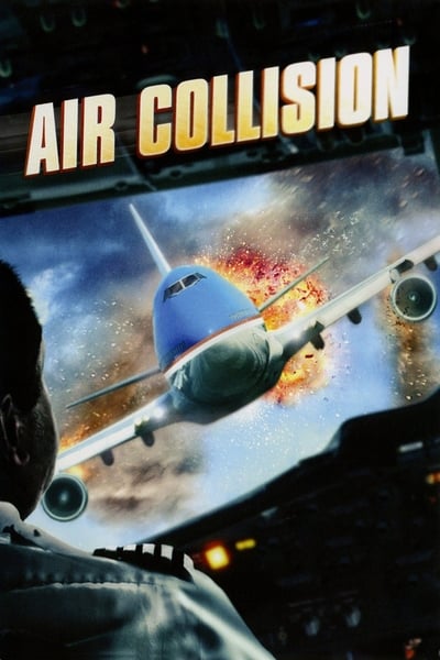 Air Collision (2012) 1080p BluRay 5 1-LAMA E3305045fe23d529e161a23916ff6210