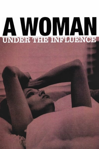 A Woman Under The Influence 1974 1080p BluRay H264 AAC 5ea9e5332e985f1e89ceeef1f742ef16