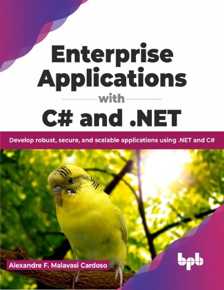 Implementing Design Patterns in C# 11 and .NET 7 by Alexandre F. Malavasi Cardoso