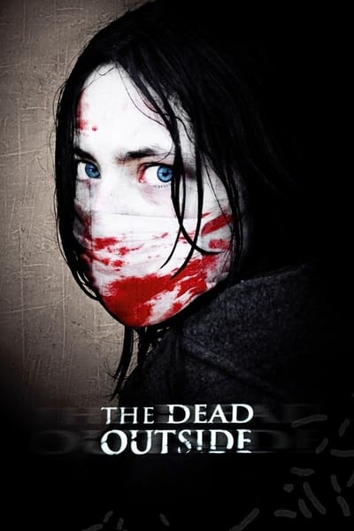 The Dead Outside (2008) 1080p BluRay-LAMA 8272a1ebbb6e2b2fd14a5c02bf524999