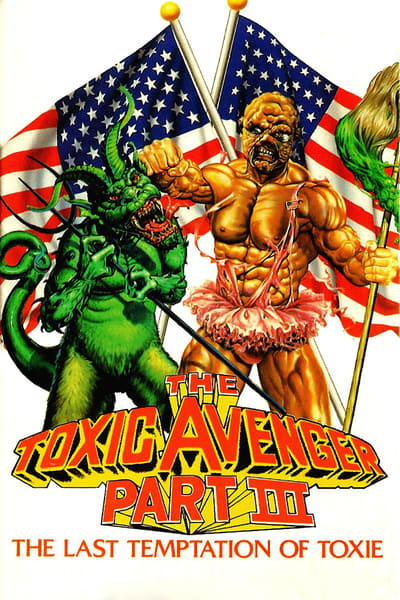 The Toxic Avenger Part III The Last Temptation Of Toxie 1989 1080p BluRay H264 AAC 94958502aad5f4475dfc068dc42008a5