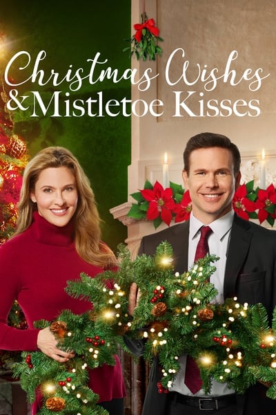 Christmas Wishes And Mistletoe Kisses (2019) 1080p WEBRip 5 1-LAMA 1d5d95f0a55fadfa31a93516935537da