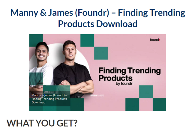 Manny & James (Foundr) – Finding Trending Products Download 2023