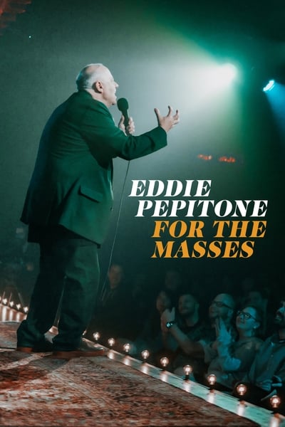 Eddie Pepitone For The Masses (2020) 1080p WEBRip-LAMA Edf229f03ed8deb2980b8854c1a3ab2e