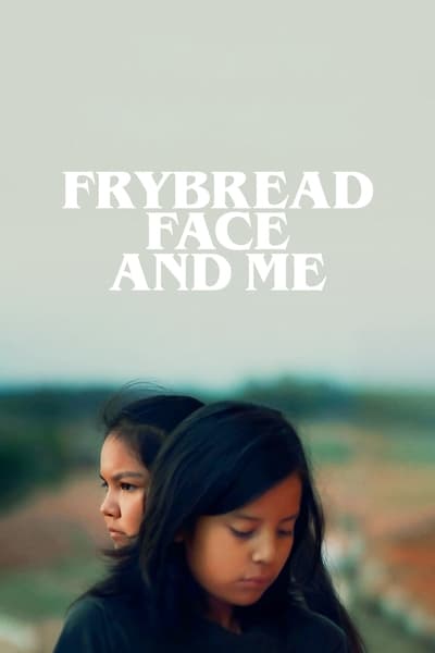 Frybread Face And Me 2023 1080p WEB-DL DDP5 1 H264-AOC De4fff8ea8499842ad9f154b50059547