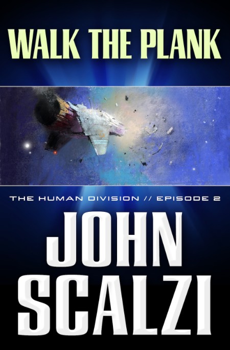 Walk the Plank by John Scalzi D729a6df14f157758d03e78643accc54