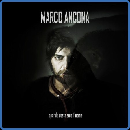Marco Ancona - Quando resta solo il nome 2023