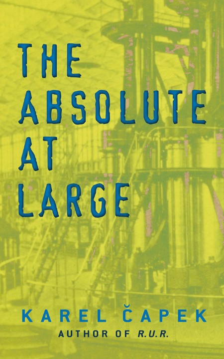 The Absolute at Large by Karel Capek F2529f1c21f313e5402c2fa89b329774