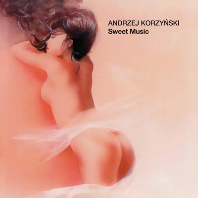 Andrzej Korzynski - Sweet Music