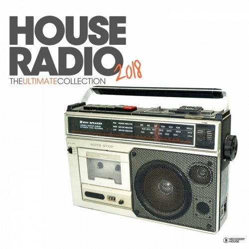 House Radio 2018 - The Ultimate Collection (Mp3)