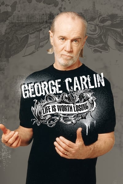 George Carlin Life Is Worth losing 2005 1080p BluRay H264 AAC 6e923c6bdcb46c963c7c0a5d7893e1a1