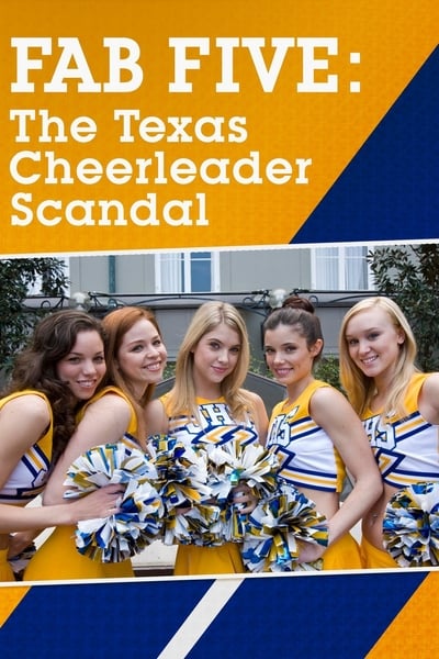 Fab Five The Texas Cheerleader Scandal 2008 1080p WEBRip x264 39f5693234e4d3eefb449209f7f380a4