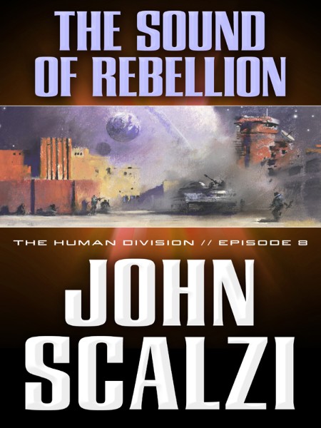 The Sound of Rebellion by John Scalzi