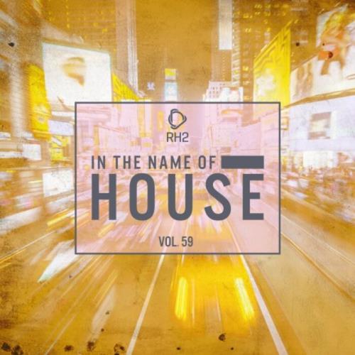 VA - In the Name of House, Vol. 59 (2023) (MP3)