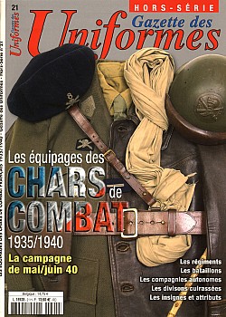 Gazette des Uniformes - Hors-Serie 21 - Les equipages des chars de combat 1935-1940