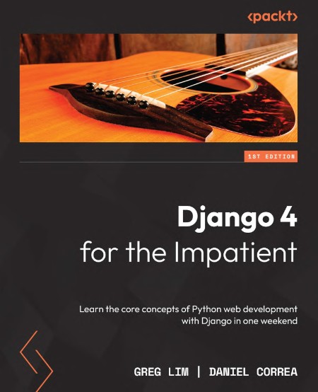 Django 4 for the Impatient by Greg Lim Ca7c5ad776f5f4a69fc9bea2fcb61dd4