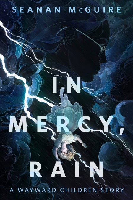 In Mercy, Rain by Seanan McGuire 55b57f805bd8df684ecc51496a48d2db