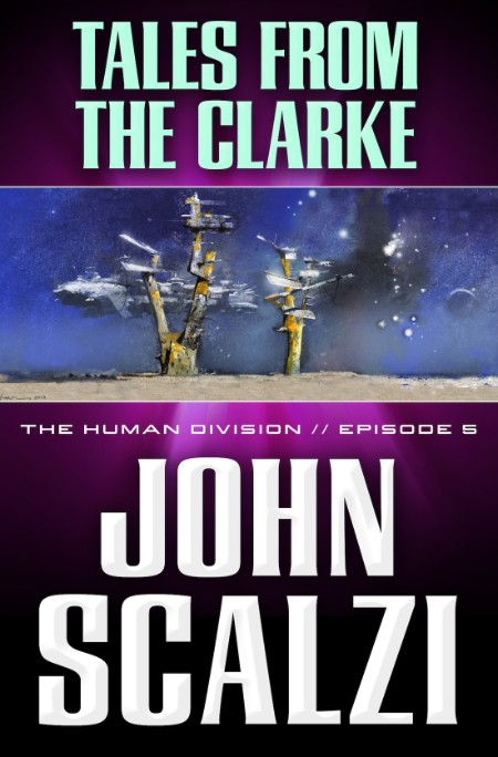 Tales From the Clarke by John Scalzi Dacb8a574e43f21bc23e4c08ec4035f9