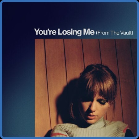 Taylor Swift - You're Losing Me (From The Vault) 2023