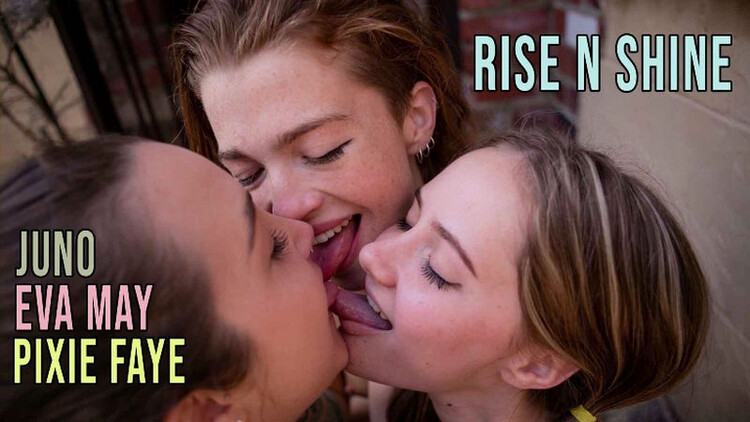 Eva May, Juno, Pixie Faye - Rise and Shine (GirlsOutWest) FullHD 1080p
