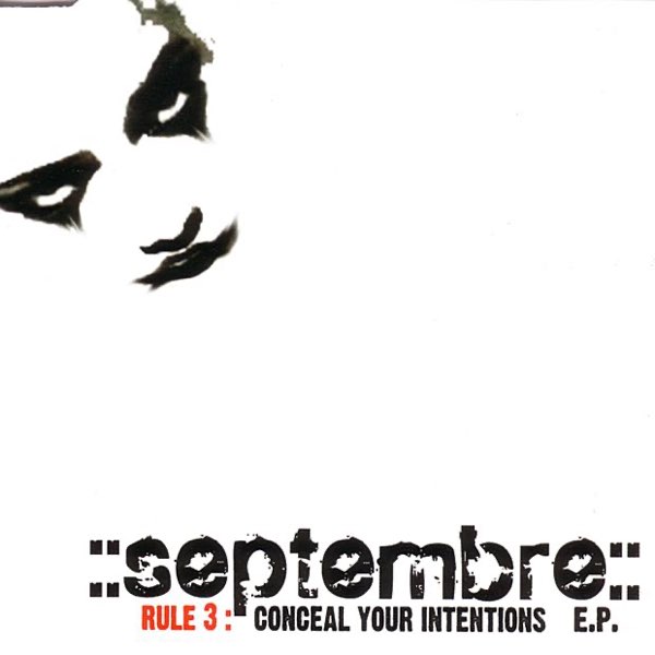 Septembre - Rule 3: Conceal Your Intentions [EP] (2004)