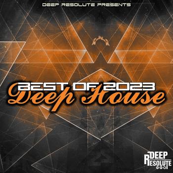 VA - Best Of 2023 Deep House (2023) MP3