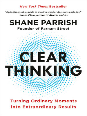 Clear Thinking - Shane Parrish  A980b2f9c50c55ea215a88832eee7186