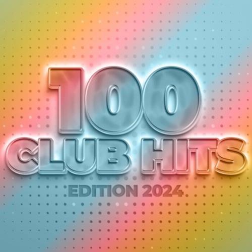 100 Club Hits - Edition 2024 (2023)