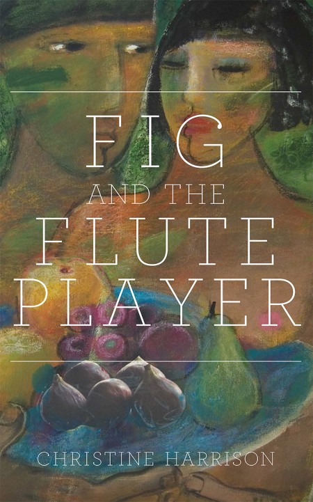 The Fig and the Flute Player by Christine Harrison