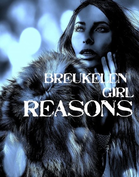 Reasons by Breukelen Girl 1a039c20d220a395cecdc1aa506e3c22