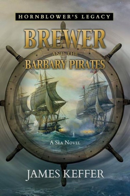 Brewer and the Barbary Pirates by James Keffer 51474db280ecc7f7aaa1a9529cea815f