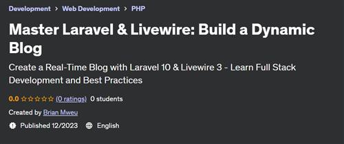 Master Laravel & Livewire – Build a Dynamic Blog