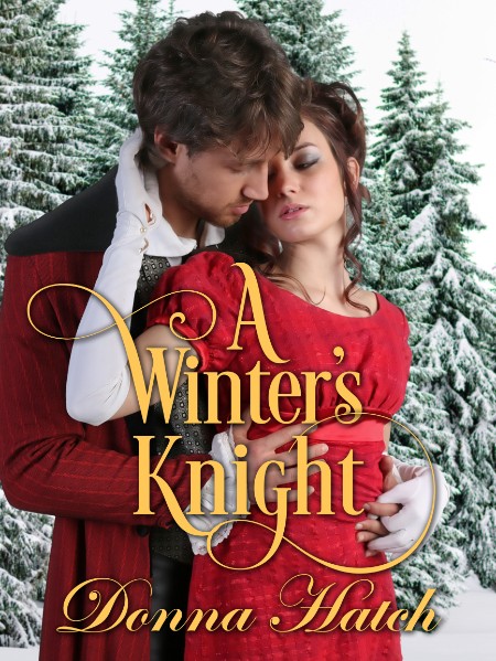 A Winter's Knight by Donna Hatch 4497519140ba5583e228764df1ea8c76