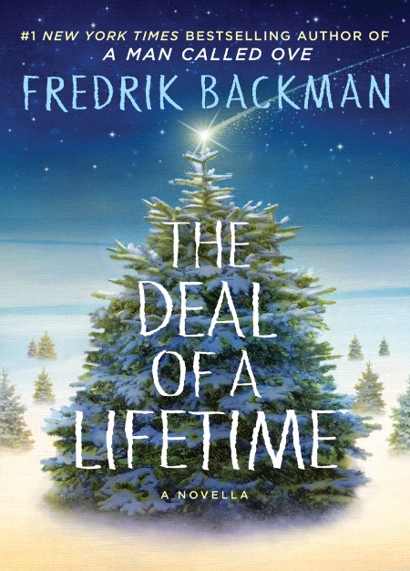 The Deal of a Lifetime by Fredrik Backman 7ecde8467dfec3599a99cda6e6a74079