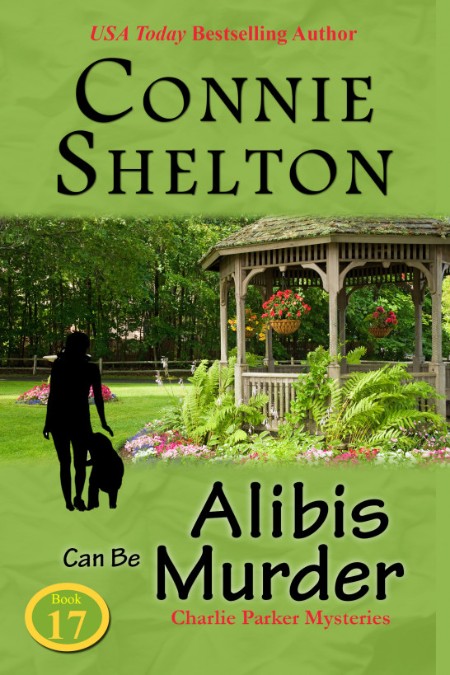 Alibis Can Be Murder by Connie Shelton